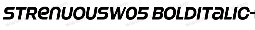 StrenuousW05 BoldItalic字体转换